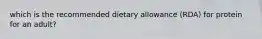 which is the recommended dietary allowance (RDA) for protein for an adult?