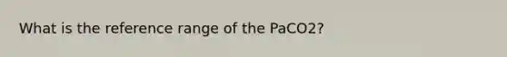 What is the reference range of the PaCO2?