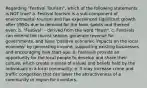 Regarding "Festival Tourism", which of the following statements is NOT true? a. Festival tourism is a sub-component of environmental tourism and has experienced significant growth after 1950s due to demand for the food, sports and themed even. b. "Festival" - derived from the word "feast". c. Festivals can extend the tourist season, generate revenue for governments, and have 'positive economic impacts on the local economy' by generating income, supporting existing businesses and encouraging new start-ups. d. Festivals provide an opportunity for the local people to develop and share their culture, which create a sense of values and beliefs held by the individuals in a local community. e. It may increase crime and traffic congestion that can lower the attractiveness of a community or region for investors.