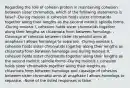 Regarding the role of cohesin protein in maintaining cohesion between sister chromatids, which of the following statements is false? -During meiosis II, cohesion holds sister chromatids together along their lengths as the second meiotic spindle forms. -During meiosis I, cohesion holds sister chromatids together along their lengths as chiasmata form between homologs. -Cleavage of cohesins between sister chromatid arms at anaphase I allows homologs to separate. -During meiosis I, cohesion holds sister chromatids together along their lengths as chiasmata form between homologs and during meiosis II, cohesion holds sister chromatids together along their lengths as the second meiotic spindle forms -During meiosis I, cohesion holds sister chromatids together along their lengths as chiasmata form between homologs and cleavage of cohesins between sister chromatid arms at anaphase I allows homologs to separate. -None of the listed responses is false.