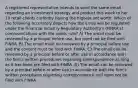 A registered representative intends to send the same email regarding an investment strategy and product this week to her 10 retail clients currently having the highest net worth. Which of the following accurately depicts how the email will be regulated under the Financial Industry Regulatory Authority's (FINRA's) communications with the public rule? A) The email must be reviewed by a principal before use, but need not be filed with FINRA. B) The email must be reviewed by a principal before use and the content must be filed with FINRA. C) The email can be reviewed by a principal before or after use in accordance with the firm's written procedures regarding correspondence as long as it has been pre-filed with FINRA. D) The email can be reviewed by a principal before or after use in accordance with the firm's written procedures regarding correspondence and need not be filed with FINRA.