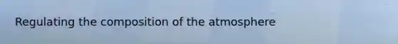 Regulating the composition of the atmosphere