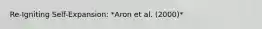 Re-Igniting Self-Expansion: *Aron et al. (2000)*