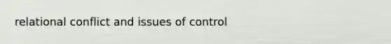 relational conflict and issues of control