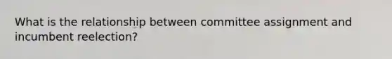 What is the relationship between committee assignment and incumbent reelection?