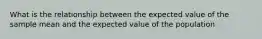 What is the relationship between the expected value of the sample mean and the expected value of the population