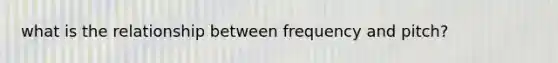 what is the relationship between frequency and pitch?
