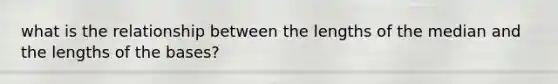 what is the relationship between the lengths of the median and the lengths of the bases?