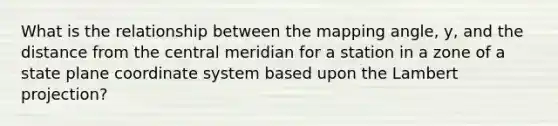 What is the relationship between the mapping angle, y, and the distance from the central meridian for a station in a zone of a state plane coordinate system based upon the Lambert projection?