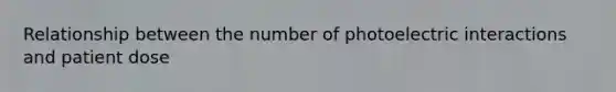 Relationship between the number of photoelectric interactions and patient dose