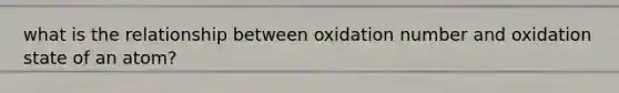 what is the relationship between oxidation number and oxidation state of an atom?