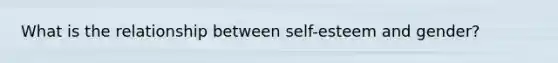 What is the relationship between self-esteem and gender?