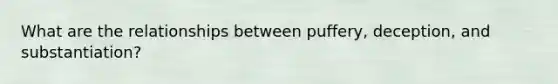 What are the relationships between puffery, deception, and substantiation?