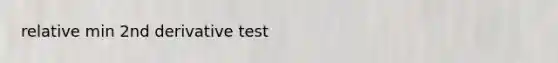 relative min 2nd derivative test