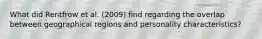 What did Rentfrow et al. (2009) find regarding the overlap between geographical regions and personality characteristics?