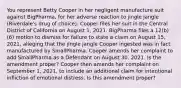 You represent Betty Cooper in her negligent manufacture suit against BigPharma, for her adverse reaction to jingle jangle (Riverdale's drug of choice). Cooper files her suit in the Central District of California on August 1, 2021. BigPharma files a 12(b)(6) motion to dismiss for failure to state a claim on August 15, 2021, alleging that the jingle jangle Cooper ingested was in fact manufactured by SmallPharma. Cooper amends her complaint to add SmallPharma as a Defendant on August 30, 2021. Is the amendment proper? Cooper then amends her complaint on September 1, 2021, to include an additional claim for intentional infliction of emotional distress. Is this amendment proper?