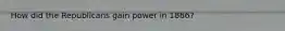 How did the Republicans gain power in 1866?
