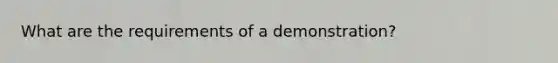 What are the requirements of a demonstration?