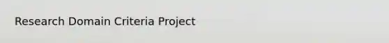 Research Domain Criteria Project