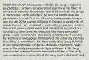 RESEARCH STUDY 3.4 (questions 29-32): Dr. Kang, a cognitive psychologist, conducts an experiment examining the effect of emotion on memory. He provides lists of 15 words to two groups of participants at his university. He puts the names of all the participants in a hat. The first 20 names he assigns to Group A and the last 20 he assigns to Group B. Group A is given a list of words that are very emotional in content (e.g., passion, murder). Group B is given a list of words that are neutral in content (e.g., houseplant, desk). He then measures how many words each group is able to remember after being distracted for 5 minutes by watching a video about the history of the university. He finds that Group A remembers 15% more words than Group B. Which of the following makes Dr. Kang's study an experiment? Select one: a. The study was conducted by a professor. b. Dr. Kang manipulated one variable and measured another. c. The study was conducted at a university. d. Dr. Kang used a distractor task.