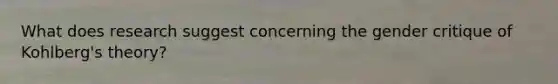What does research suggest concerning the gender critique of Kohlberg's theory?