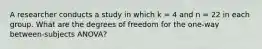 A researcher conducts a study in which k = 4 and n = 22 in each group. What are the degrees of freedom for the one-way between-subjects ANOVA?