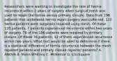 Researchers were wanting to investigate the rate of hernia recurrence within 2 years of surgery when surgical mesh was used to repair the hernia versus primary closure. Data from 196 patients that underwent hernia repair surgery was collected. 120 hernia patients were surgically repaired using mesh. Of these 120 patients, 7 patients experienced recurrence within two years of surgery. 76 of the 196 patients were repaired by primary closure. Of these 76 patients, 12 of them experienced recurrence within two years. What test would be used to determine if there is a statistical difference of hernia recurrence between the mesh repaired patients and primary closure repaired patients? A. ANOVA B. Mann-Whitney C. McNemar D. Chi-Square