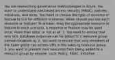 You are researching governance methodologies in Azure. You want to understand role-based access security (RBAC), policies, initiatives, and locks. You need to choose the type of resource or feature to use for different scenarios. When should you use each resource or feature? To answer, drag the appropriate resource or feature to each scenario. A resource or feature may be used once, more than once, or not at all. 1. You want to ensure that only SQL Database instances can be added to a resource group named database-rg. 2. You want to ensure that only members of the Sales group can access VMs in the sales-rg resource group. 3. you want to prevent new resources from being added to a resource group by anyone. Lock, Policy, RBAC, Initiative