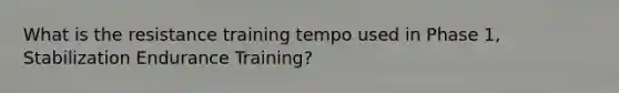 What is the resistance training tempo used in Phase 1, Stabilization Endurance Training?