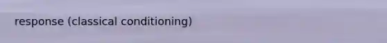 response (classical conditioning)