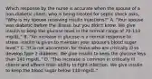 Which response by the nurse is accurate when the spouse of a non-diabetic client, who is being treated for septic shock asks, "Why is my spouse receiving insulin injections?" A. "Your spouse was diabetic before the illness, but you didn't know. We give insulin to keep the glucose level in the normal range of 70-110 mg/dL." B. "An increase in glucose is a normal response to stress. Insulin is given to maintain your spouse's blood sugar level." C. "It is not uncommon for those who are critically ill to develop type 2 diabetes. We give insulin to keep the glucose less than 140 mg/dL." D. "This increase is common in critically ill clients and affects their ability to fight infection. We give insulin to keep the blood sugar below 110 mg/dL."