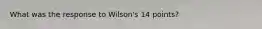 What was the response to Wilson's 14 points?