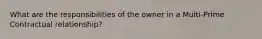 What are the responsibilities of the owner in a Multi-Prime Contractual relationship?