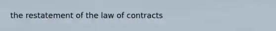 the restatement of the law of contracts