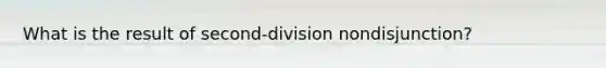 What is the result of second-division nondisjunction?