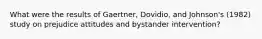 What were the results of Gaertner, Dovidio, and Johnson's (1982) study on prejudice attitudes and bystander intervention?