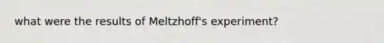 what were the results of Meltzhoff's experiment?