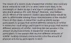 The results of a recent study showed that children who routinely drank reduced fat milk (1% or skim) were more likely to be overweight or obese at age 2 and age 4 compared to children who drank whole or 2% milk (Scharf, Demmer, and DeBoer, 2013). Which of the research studies described below would be able to differentiate among those interpretations of the results? Check all that apply. A researcher could randomly assign participants to groups that receive different amounts of milkfat. A researcher could assign participants to two groups that receive different amounts of milkfat, matching the two groups in the amount of physical activity. A researcher could assign participants to two groups that receive different amounts of milkfat, holding constant characteristics like the amount of physical activity by participants in each.