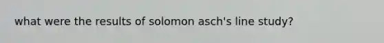 what were the results of solomon asch's line study?