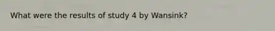 What were the results of study 4 by Wansink?