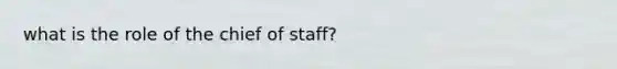 what is the role of the chief of staff?