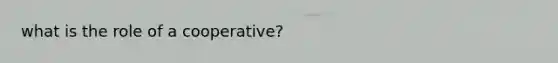 what is the role of a cooperative?