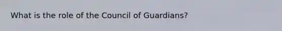 What is the role of the Council of Guardians?