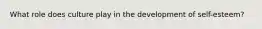 What role does culture play in the development of self-esteem?