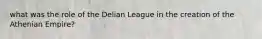what was the role of the Delian League in the creation of the Athenian Empire?