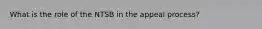 What is the role of the NTSB in the appeal process?