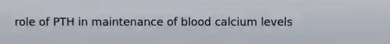 role of PTH in maintenance of blood calcium levels