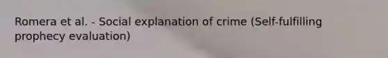 Romera et al. - Social explanation of crime (Self-fulfilling prophecy evaluation)