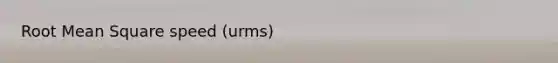 Root Mean Square speed (urms)