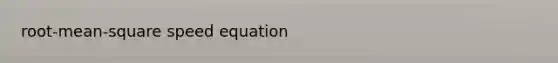 root-mean-square speed equation